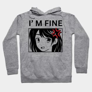 I am fine Hoodie